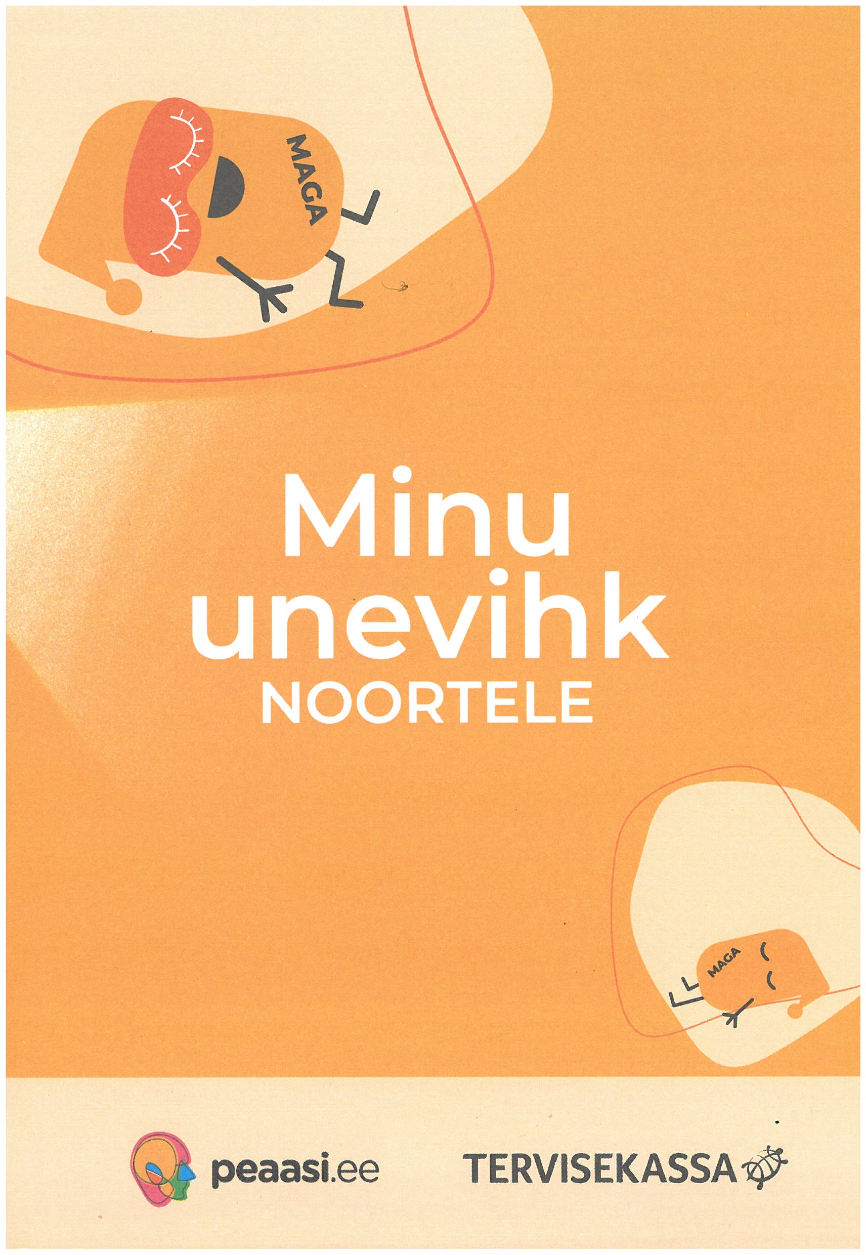 minu unevihik noortele